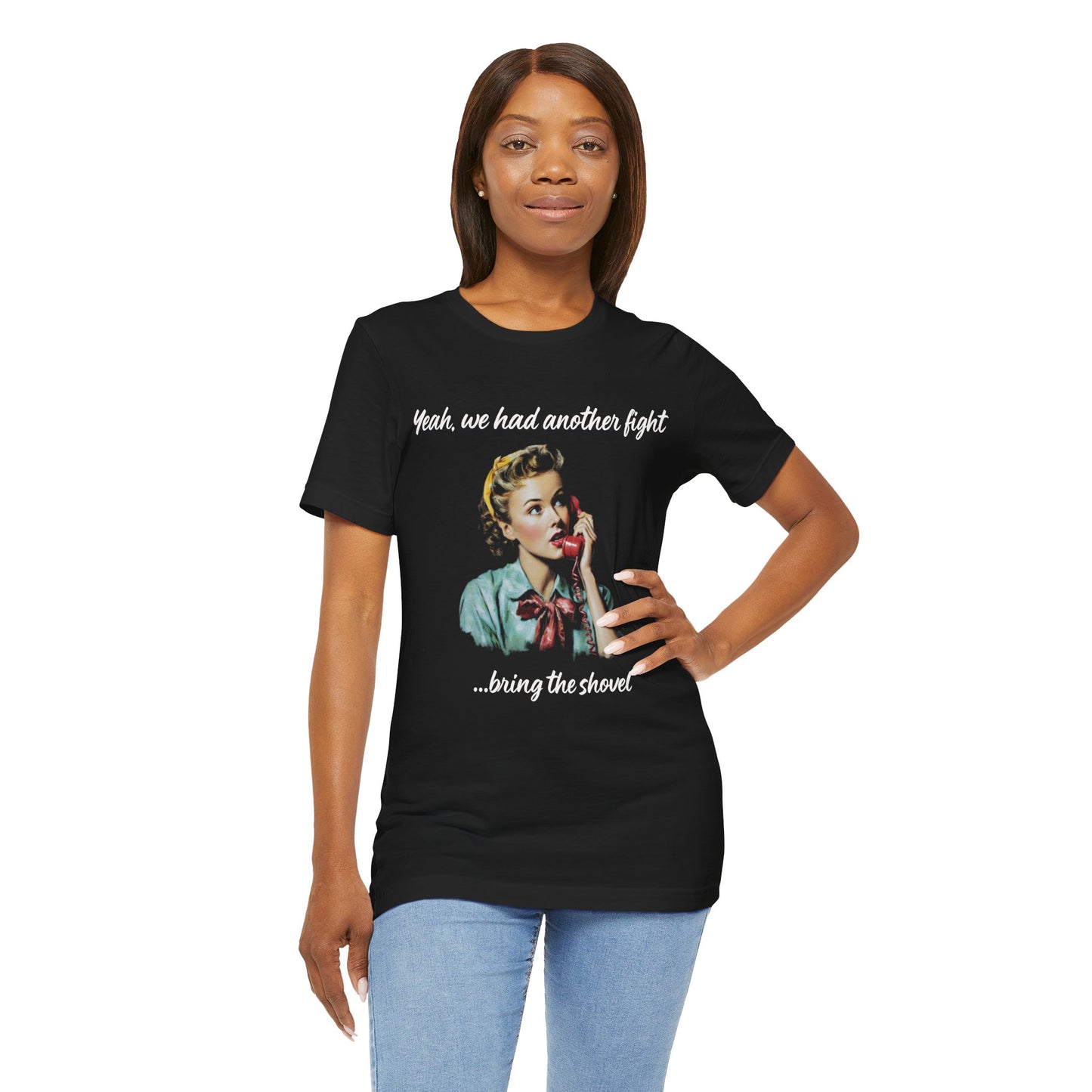 Vintage Phone Graphic Tee — "Yeah, we had another fight... bring the shovel"