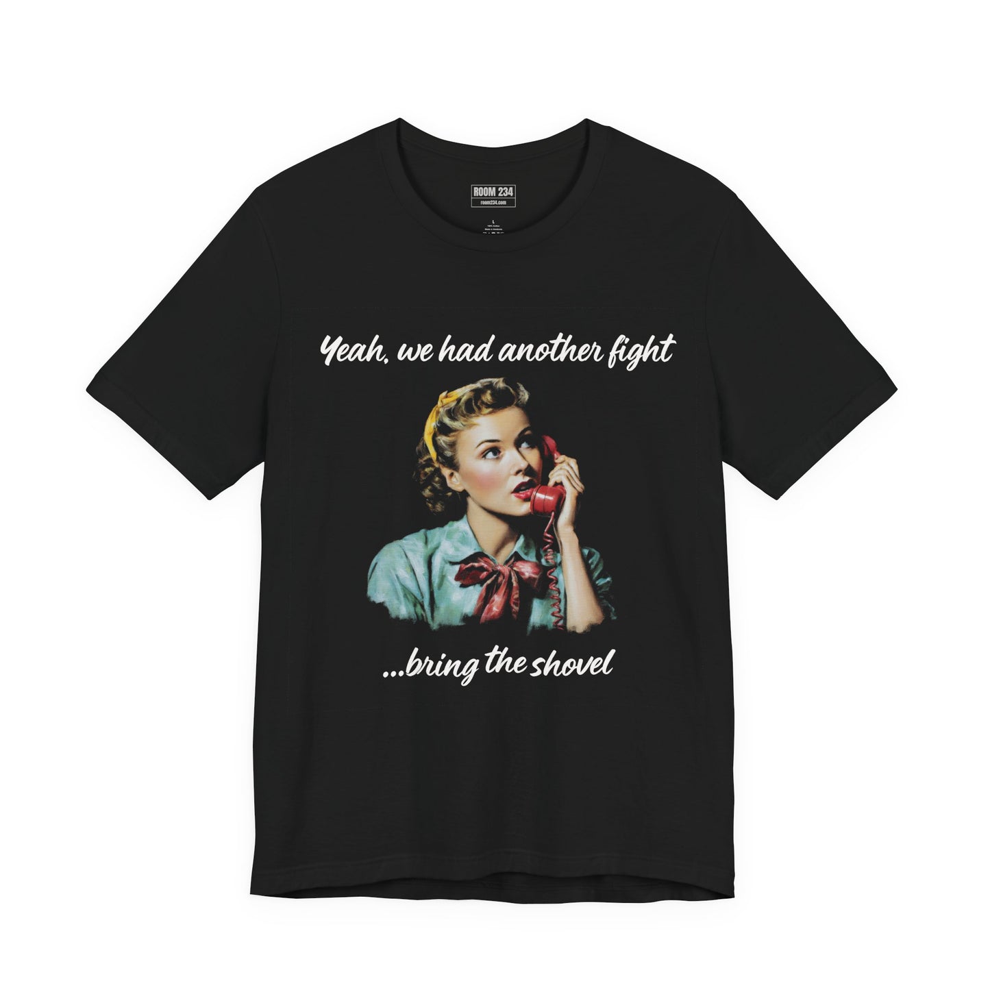Vintage Phone Graphic Tee — "Yeah, we had another fight... bring the shovel"