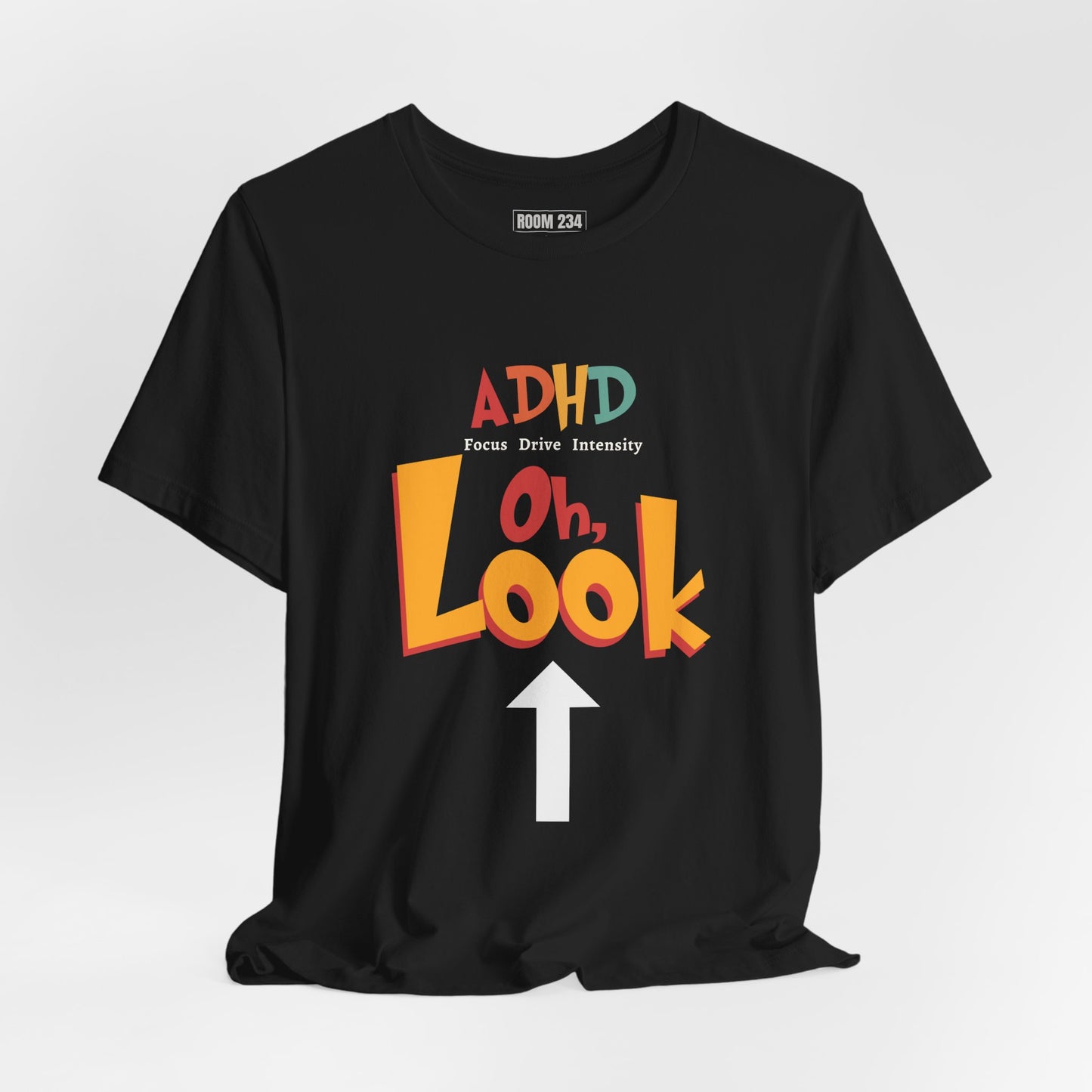 ADHD "Oh, Look" Graphic Tee — Funny Neurodivergent Awareness T-Shirt
