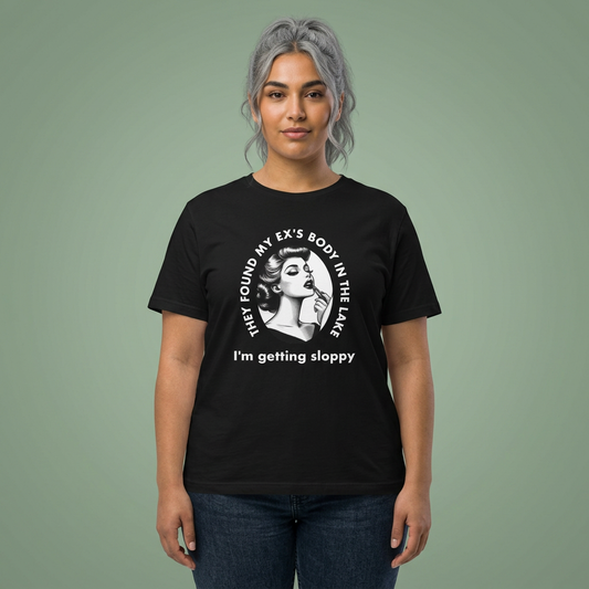 T-Shirt — Vintage Comic 'They Found My Ex's Body in the Lake, I'm Getting Sloppy' Graphic Tee